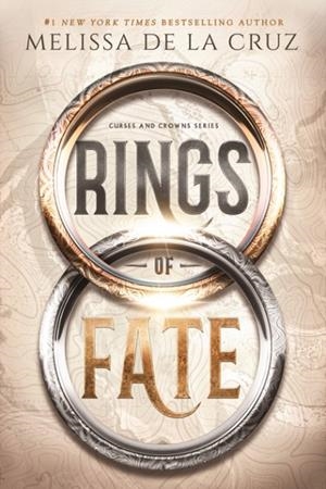 RINGS OF FATE | 9781911750093 | MELISSA DE LA CRUZ