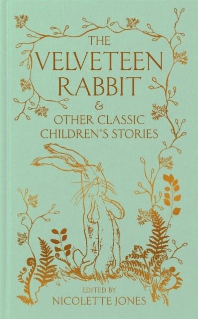 VELVETEEN RABBIT AND OTHER CLASSIC CHILDREN'S STOR | 9781035047352 | MACMILLAN COLLECTOR'S LIBRARY