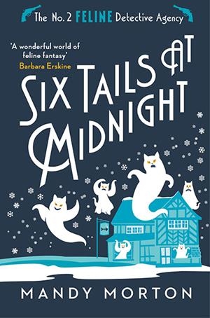 SIX TAILS AT MIDNIGHT | 9781788425490 | MANDY MORTON