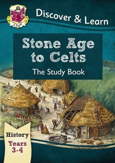 STONE AGE TO CELTS STUDY BOOK, YEAR 3 AND 4 | 9781782941958