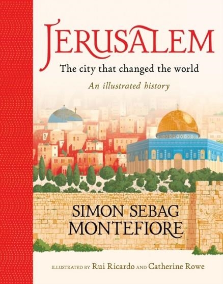 JERUSALEM: THE CITY THAT CHANGED THE WORLD | 9781526363091 | SIMON SEBAG MONTEFIORE
