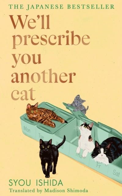 WE'LL PRESCRIBE YOU ANOTHER CAT | 9781529936735 | SYOU ISHIDA