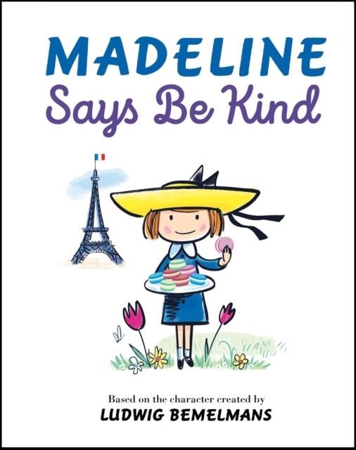 MADELINE SAYS BE KIND | 9780593349861 | LUDWIG BEMELMANS