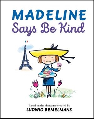 MADELINE SAYS BE KIND | 9780593349861 | LUDWIG BEMELMANS