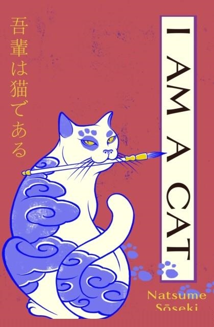 I AM A CAT | 9781784879792 | NATSUME SOSEKI