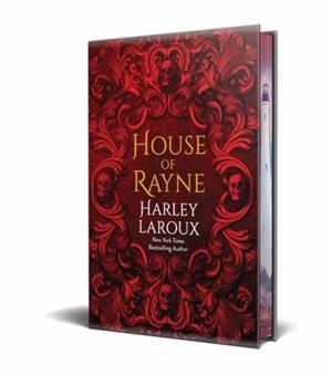 HOUSE OF RAYNE: DELUXE LIMITED EDITION | 9781496756831 | HARLEY LAROUX