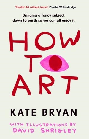 HOW TO ART | 9781529154528 | KATE BRYAN