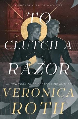TO CLUTCH A RAZOR (THE CURSE BEARER SERIES 2) | 9781803363592 | VERONICA ROTH