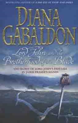 LORD JOHN AND THE BROTHERHOOD OF THE BLADE | 9780099463337 | DIANA GABALDON