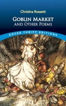 GOBLIN MARKET AND OTHER POEMS | 9780486280554 | CHRISTINA ROSSETTI