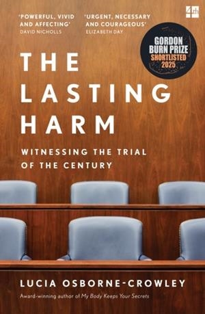 THE LASTING HARM : WITNESSING THE TRIAL OF GHISLAINE MAXWELL | 9780008591229 | LUCIA OSBORNE-CROWLEY
