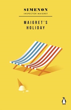 MAIGRET'S HOLIDAY: INSPECTOR MAIGRET | 9780241788226 | GEORGES SIMENON