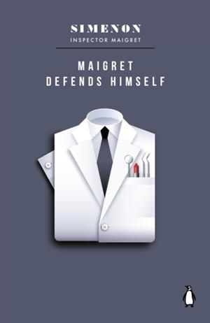 MAIGRET DEFENDS HIMSELF: INSPECTOR MAIGRET | 9780241788196 | GEORGES SIMENON