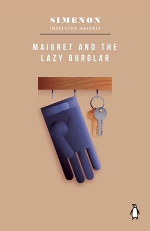 MAIGRET AND THE LAZY BURGLAR: INSPECTOR MAIGRET | 9780241788233 | GEORGES SIMENON
