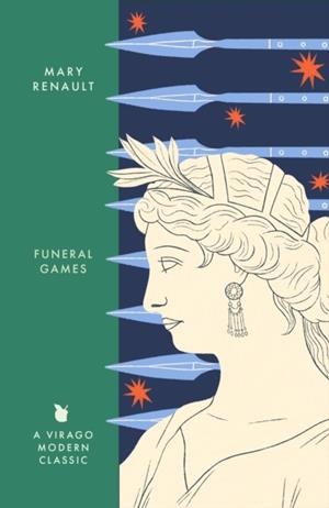 FUNERAL GAMES: A NOVEL OF ALEXANDER THE GREAT: A VIRAGO MODERN CLASSIC | 9780349018638 | MARY RENAULT