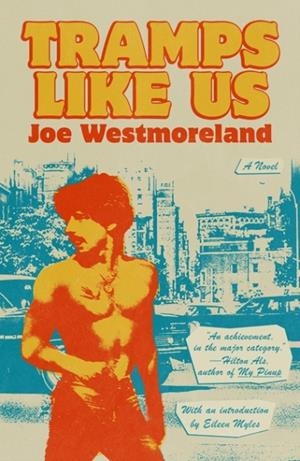 TRAMPS LIKE US: A NOVEL | 9780374614003 | JOE WESTMORELAND