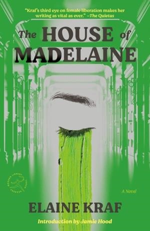HOUSE OF MADELAINE, THE: A NOVEL | 9780593731888 | ELAINE KRAF