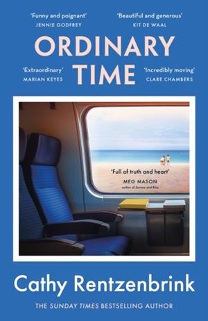 ORDINARY TIME: THE FUNNY AND HEARTBREAKING NEW NOVEL FROM THE SUNDAY TIMES BESTSELLING AUTHOR | 9781474621199 | CATHY RENTZENBRINK