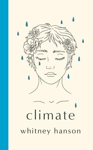 CLIMATE: POEMS TO CELEBRATE CHANGE | 9781529442243 | WHITNEY HANSON