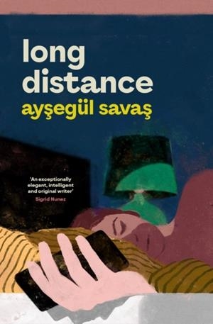 LONG DISTANCE | 9781398547728 | AYSEGÜL SAVAS