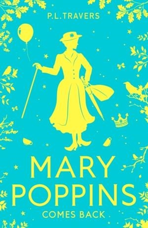 MARY POPPINS COMES BACK | 9780008656034 | P L TRAVERS