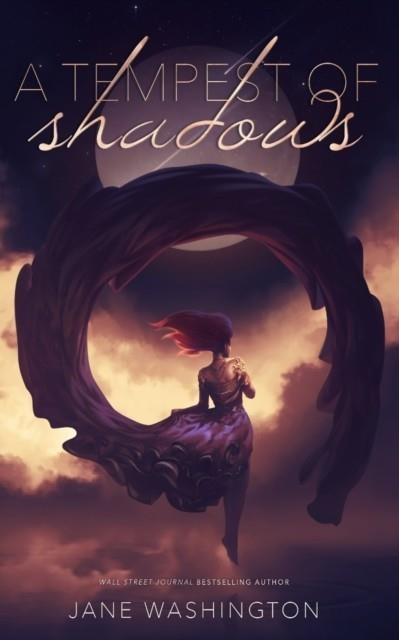 A TEMPEST OF SHADOWS (A TEMPEST OF SHADOWS #1) | 9798554223662 | JANE WASHINGTON