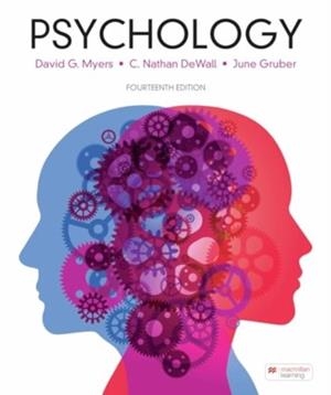 PSYCHOLOGY 14TH ED | 9781319545147 | DAVID MYERS, DEWALL C NATHAN AND GRUBER JUNE