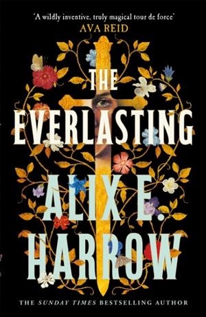 THE EVERLASTING | 9781529061185 | ALIX E HARROW