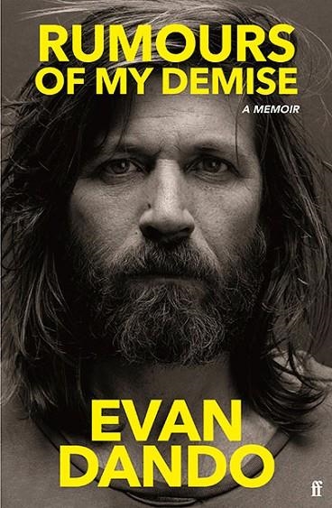 RUMOURS OF MY DEMISE | 9780571368617 | EVAN DANDO