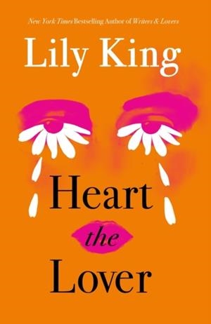 HEART THE LOVER | 9781837265589 | LILY KING