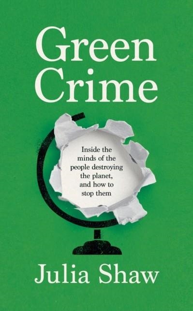 GREEN CRIME | 9781837260669 | JULIA SHAW