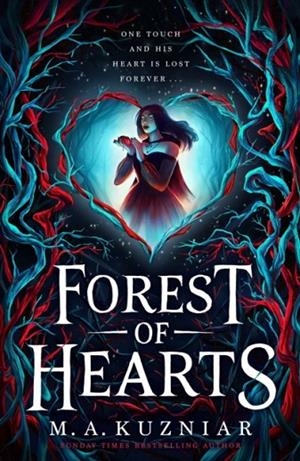 FOREST OF HEARTS | 9781398534100 | M A KUZNIAR