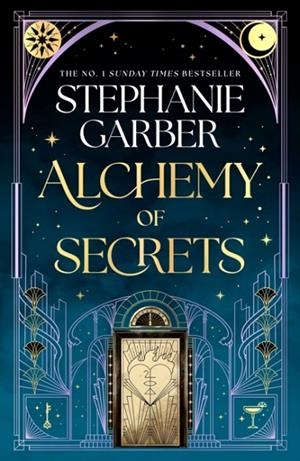 ALCHEMY OF SECRETS | 9781399631334 | STEPHANIE GARBER