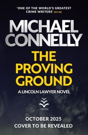 THE PROVING GROUND | 9781398719071 | MICHAEL CONNELLY