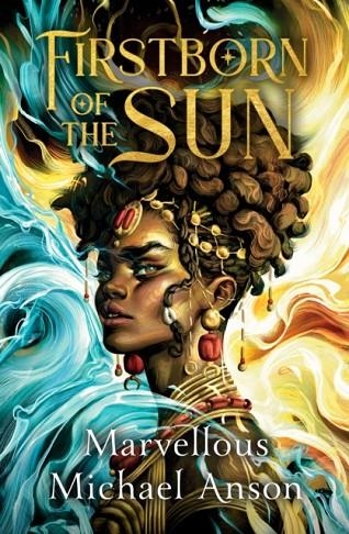 FIRSTBORN OF THE SUN | 9780241705063 | MARVELLOUS MICHAEL ANSON