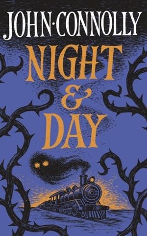NIGHT AND DAY | 9781399739283 | JOHN CONNOLLY