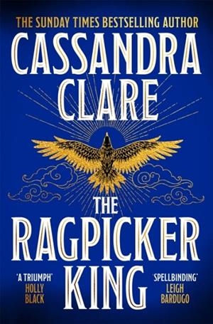 THE RAGPICKER KING | 9781529001457 | CASSANDRA CLARE