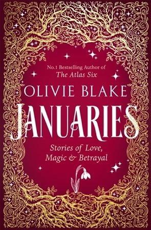 JANUARIES STORIES OF LOVE MAGIC AND BETRAYAL | 9781035039593 | OLIVIA BLAKE