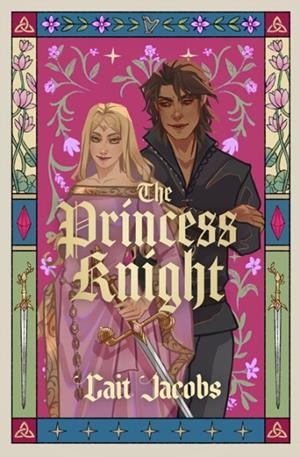 THE PRINCESS KNIGHT | 9780008609108 | CAIT JACOBS