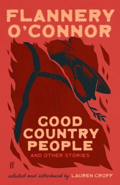 GOOD COUNTRY PEOPLE AND OTHER STORIES | 9780571396337 | FLANNERY O'CONNOR
