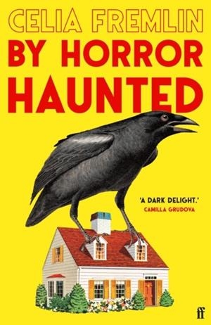 BY HORROR HAUNTED (REISSUE) | 9780571391301 | CELIA FREMLIN