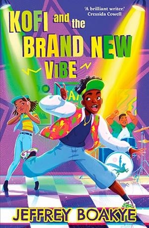 KOFI AND THE BRAND NEW VIBE | 9780571396436 | JEFFREY BOAKYE