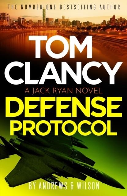 TOM CLANCY DEFENSE PROTOCOL | 9781408732830 | ANDREWS AND WILSON