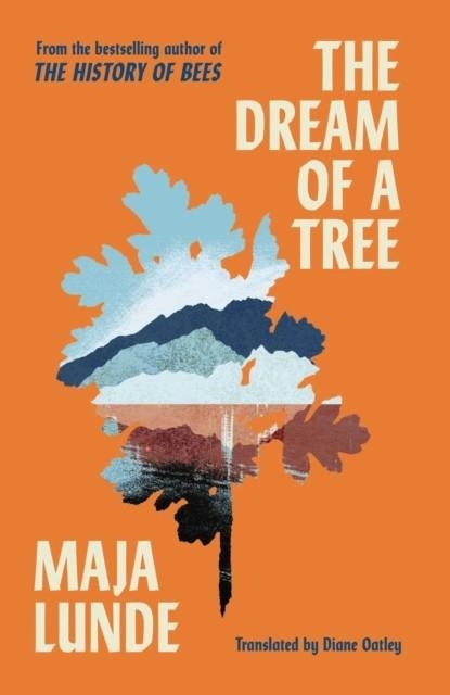 THE DREAM OF A TREE | 9781471185342 | MAJA LUNDE
