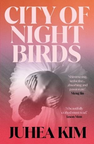 CITY OF NIGHT BIRDS | 9781836430827 | JUHEA KIM