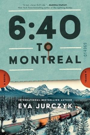 6:40 TO MONTREAL | 9781728295725 | EVA JURCZYK