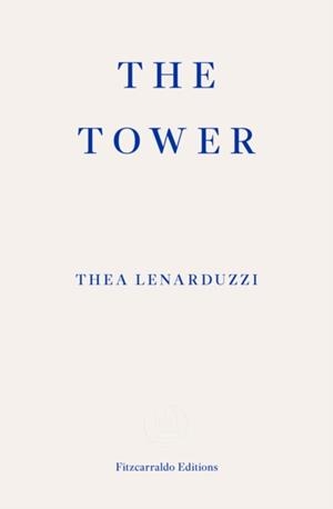 THE TOWER | 9781804271797 | THEA LENARDUZZI