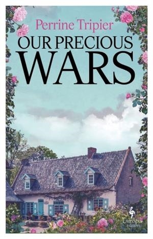 OUR PRECIOUS WARS | 9781787705944 | PERRINE TRIPIER