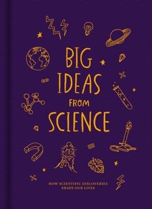 BIG IDEAS FROM SCIENCE (HB) | 9781916753129 | THE SCHOOL OF LIFE