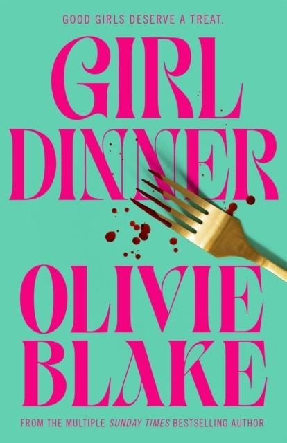 GIRL DINNER | 9781035011438 | OLIVIE BLAKE